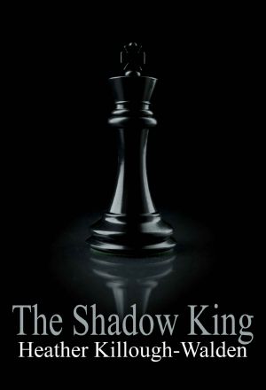 [The Kings 07] • The Shadow King